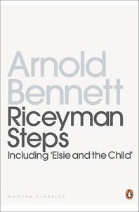 Arnold Bennett - Riceyman Steps.