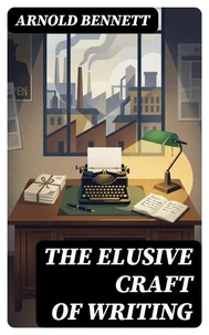 The Elusive Craft of Writing