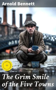 The Grim Smile of the Five Towns