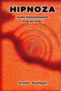 Hipnoza - Nauka Hipnotyzowania Krok Po Kroku