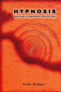 Hypnosis - Learning to Hypnotize Step by Step