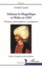 Arnold Cassola - Soliman le Magnifique et Malte en 1565 - Décisions, préoccupations, conséquences.
