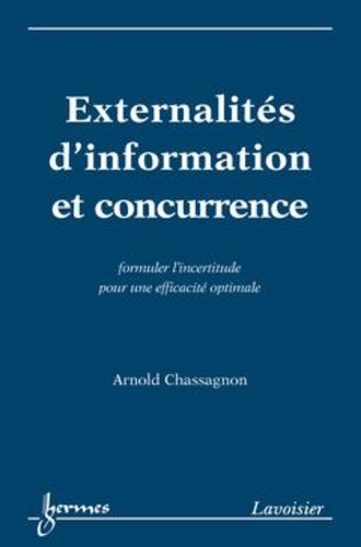 Arnold Chassagnon - Externalites D'Information Et Concurrence.