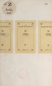 Arnold de Kerchove - N, poèmes (1948-1950).