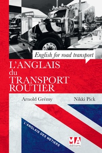 Arnold Grémy et Nikki Pick - L'anglais du transport routier - English fot road transport.