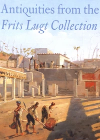 Antiquities from the Frits Lugt Collection