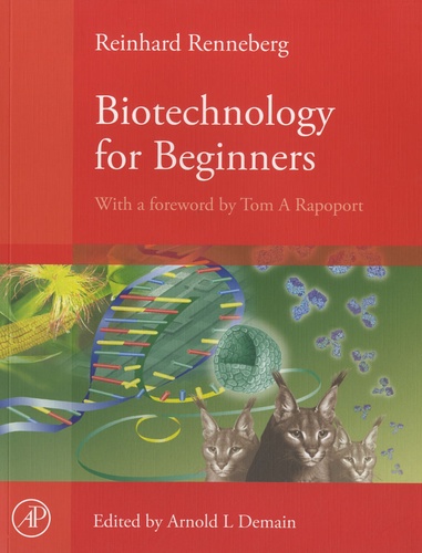 Arnold L. Demain - Biotechnology for Beginners - With a Foreword by Tom A Rapoport.