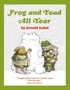 Arnold Lobel - Frog and Toad All Year.