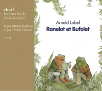 Arnold Lobel - Ranelot et Bufolet. 1 CD audio