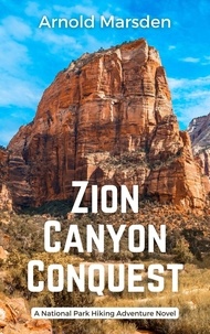  Arnold Marsden - Zion Canyon Conquest - National Park Hiking Adventure, #4.