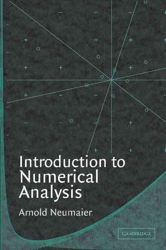 Arnold Neumaier - Introduction To Numerical Analysis.