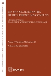 Les modes alternatifs de règlement des conflits - Une clé daccès à la justice administrative congolaise ?.pdf