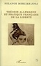 Arnold Ruge et Solange Mercier-Josa - Théorie allemande et pratique française de la liberté - De la philosophie à la politique ou au socialisme ?.