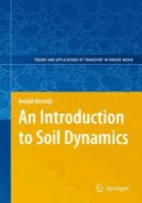 Arnold Verruijt - An Introduction to Soil Dynamics.