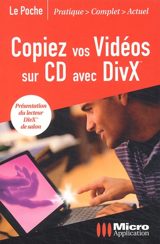 Arnold Vincent - Copiez Vos Videos Sur Cd Avec Divx.