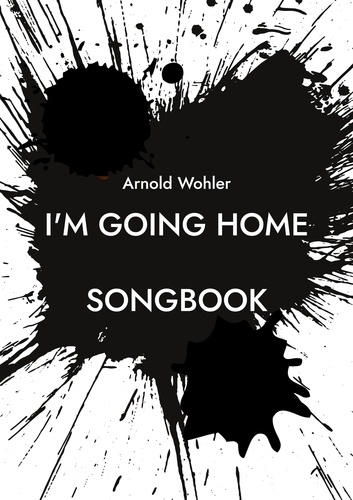 I'm going home. Songbook