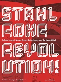 Stahlrohrrevolution !