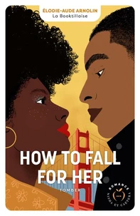 How to fall for her Tome 1