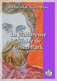La ténébreuse affaire de Green-Park