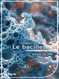 Le bacille