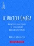 Arnould Galopin et E. Bouard - Le Docteur Oméga - Aventures fantastiques de trois Français dans la planète Mars.