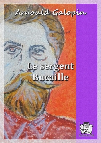 Le sergent Bucaille