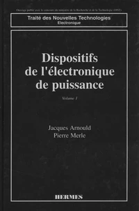 Dispositifs De L'Electronique De Puissance Tome 1