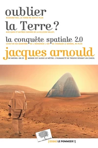 Oublier la Terre ?