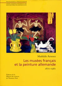 Les musées français et la peinture allemande