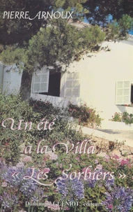 Un été à la villa "Les Sorbiers"