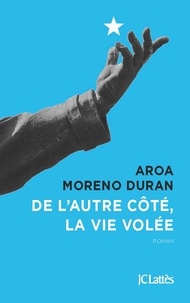 Aroa Moreno Durán - De l'autre côté, la vie volée.