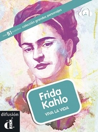 Aroa Moreno - Frida Kahlo - Viva la vida. 1 CD audio MP3