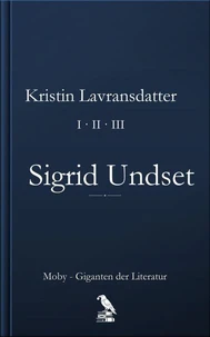 Kristin Lavranstochter: Gesamtausgabe