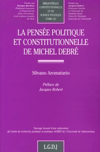 La pensée politique et constitutionnelle de Michel Debré