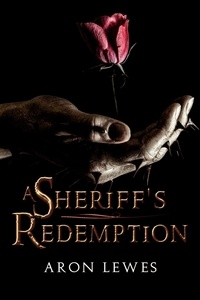  Aron Lewes - A Sheriff's Redemption - My Lady Robin Hood, #2.