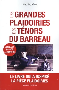 Les grandes plaidoiries des ténors du barreau