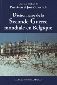 Dictionnaire de la Seconde Guerre mondiale en Belgique