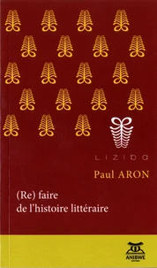(Re)faire de l'histoire littéraire