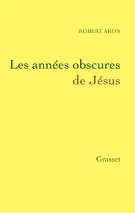 Les années obscures de Jésus