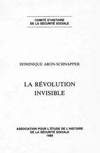 La Revolution Invisible. Recherches Sur La Diffusion De La Connaissance En Matiere De Securite Sociale