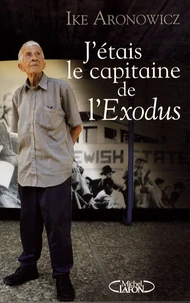 J'étais le capitaine de l'Exodus