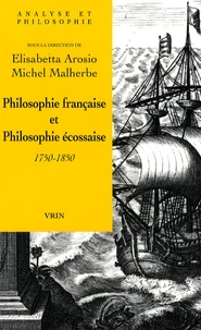 Philosophie française et philosophie écossaise 1750-1850