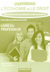 J'apprends l'économie et le droit 1e Bac Pro tertiaires