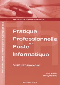 Pratique professionnelle sur poste informatique Tle Bac pro comptabilité