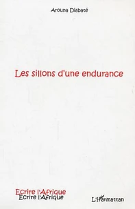 Les sillons d'une endurance