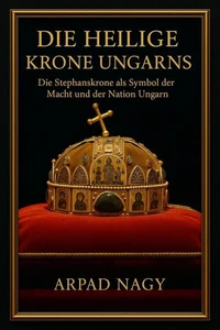 Die Heilige Krone Ungarns