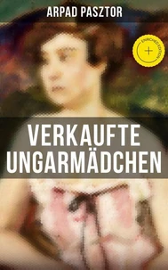 Verkaufte Ungarmädchen
