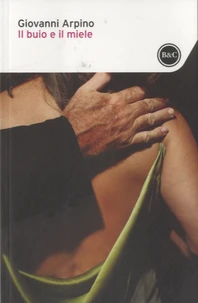 Il buio e il miele