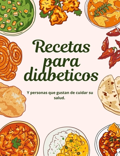  arr - Recetas para diabeticos. Y personas que gustan de cuidar su salud. - Libros para diabeticos, #1.