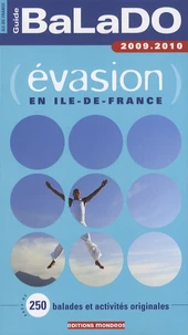 Guide Balado évasion en Ile-de-France